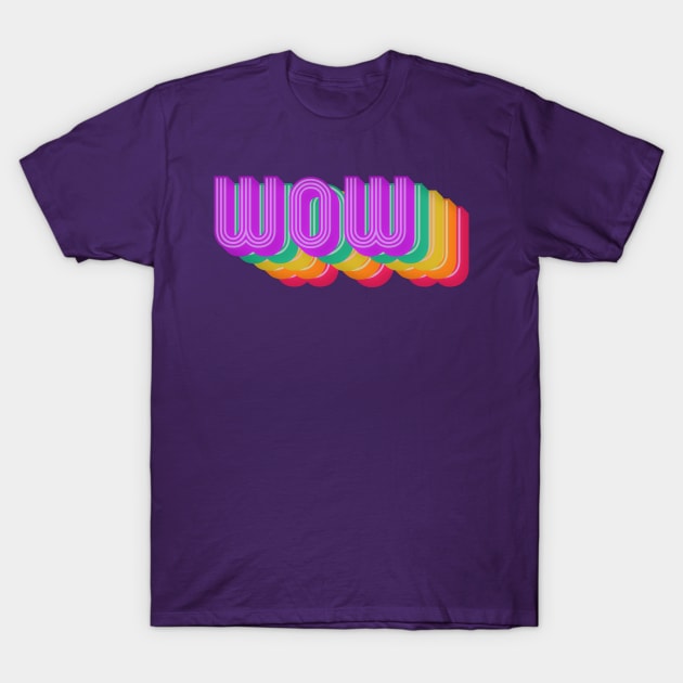 WOW T-Shirt by SianPosy